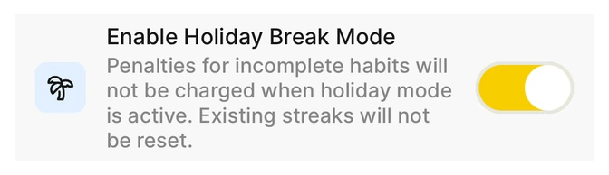 Habit Bank holiday break mode